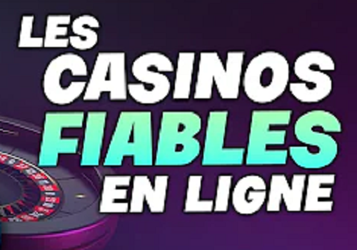 meilleur casino en ligne fiable